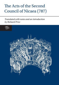 Free itune audio books download The Acts of the Second Council of Nicaea (787) 9781789621570 by Liverpool University Press English version DJVU