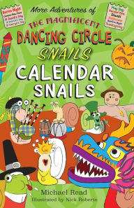 Title: The Magnificent Dancing Circle Snails. Calendar Snails!, Author: Michael Read