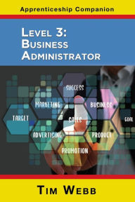 Title: Level 3 Business Administrator, Author: Tim Webb