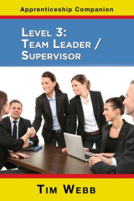 Title: Level 3 Team Leader / Supervisor, Author: Tim Webb