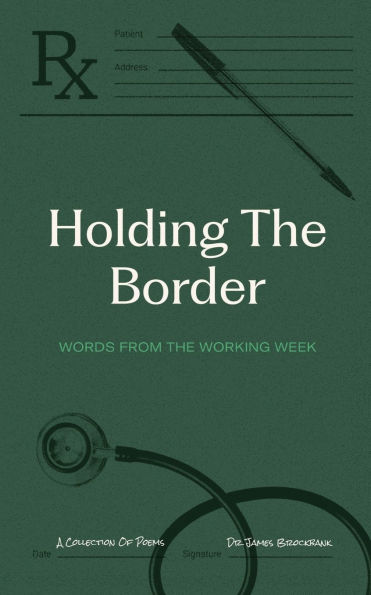 Holding the Border: Words From The Working Week