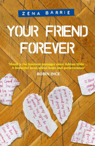 Title: Your Friend Forever, Author: Zena Barrie