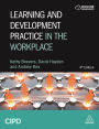 Learning and Development Practice in the Workplace / Edition 4