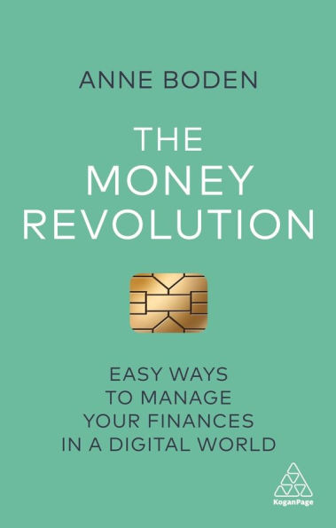 The Money Revolution: Easy Ways to Manage Your Finances a Digital World