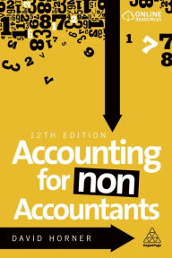 Title: Accounting for Non-Accountants, Author: David Horner