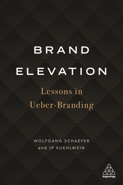 Brand Elevation: Lessons Ueber-Branding