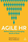 Agile HR: Deliver Value in a Changing World of Work