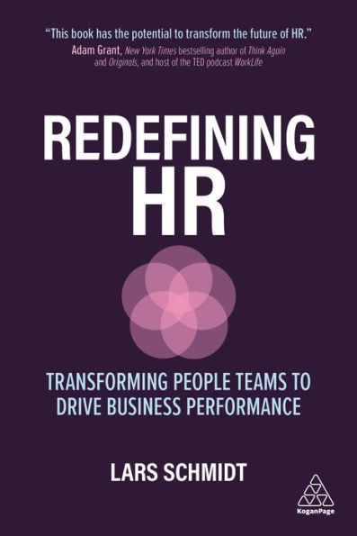 Redefining HR: Transforming People Teams to Drive Business Performance