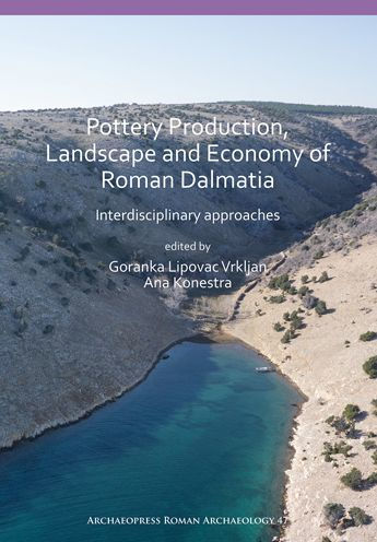 Pottery Production, Landscape and Economy of Roman Dalmatia: Interdisciplinary approaches