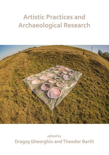 Artistic Practices and Archaeological Research