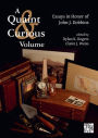 A Quaint & Curious Volume: Essays in Honor of John J. Dobbins