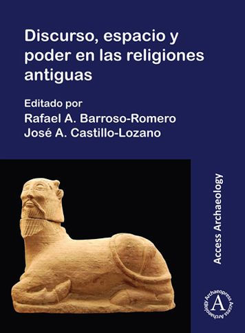 Discurso, espacio y poder en las religions antiguas