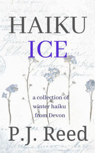 Title: Haiku Ice, Author: P.J. Reed