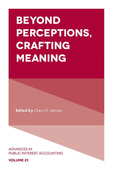 Beyond Perceptions, Crafting Meaning