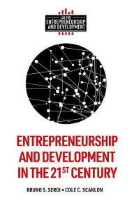 Title: Entrepreneurship and Development in the 21st Century, Author: Bruno S. Sergi