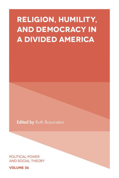 Religion, Humility, and Democracy in a Divided America