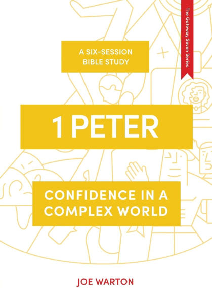 1 Peter: Confidence a Complex World