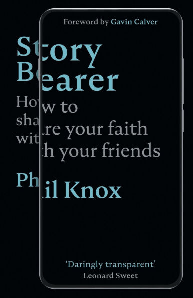 Story Bearer: How to share your faith with friends