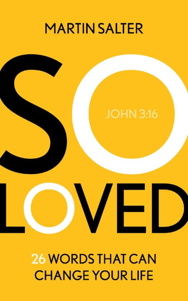 So Loved: 26 Words That Can Change Your Life