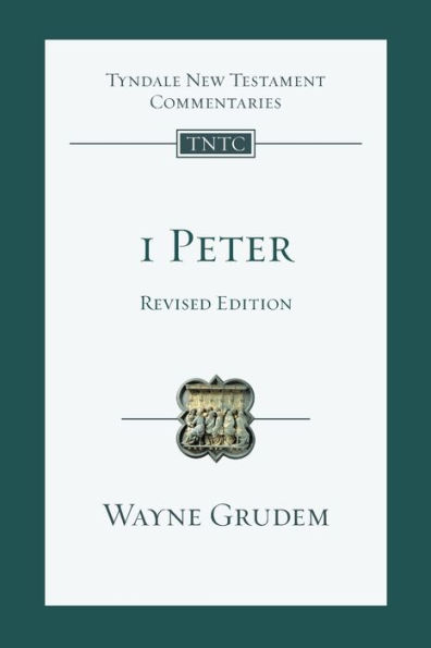 1 Peter (revised edition): An Introduction And Commentary