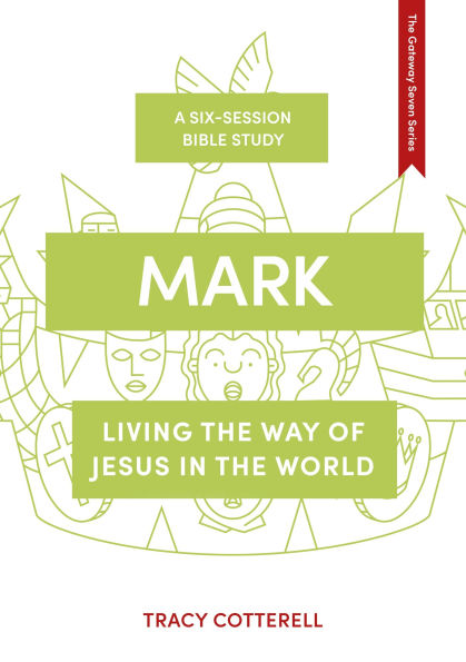 Mark: Living the Way of Jesus World