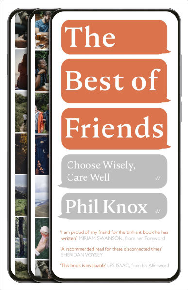 The Best of Friends: Choose Wisely, Care Well