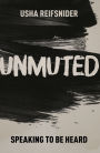 Unmuted: Speaking to be heard