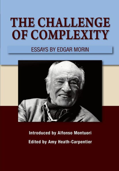 The Challenge of Complexity: Essays by Edgar Morin