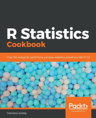 Title: R Statistics Cookbook: Over 100 recipes for performing complex statistical operations with R 3.5, Author: Francisco Juretig