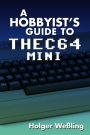 A Hobbyist's Guide to THEC64 Mini