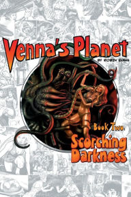 Title: Venna's Planet Book Two: Scorching Darkness, Author: Robin Evans