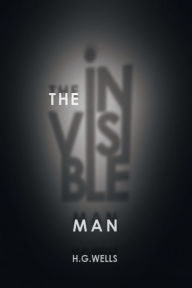 Title: The Invisible Man, Author: H. G. Wells