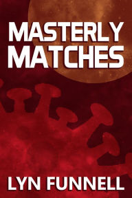 Title: Masterly Matches, Author: Lyn Funnell