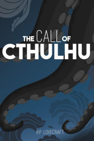 Title: The Call of Cthulu: A Horror Short from H.P. Lovecraft, Author: H. P. Lovecraft