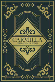 Title: Carmilla, Author: Sheridan Le Fanu