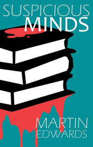 Title: Suspicious Minds, Author: Martin Edwards