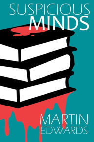 Title: Suspicious Minds, Author: Martin Edwards