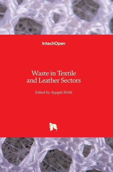 Waste in Textile and Leather Sectors