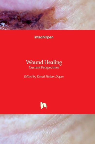 Wound Healing: Current Perspectives