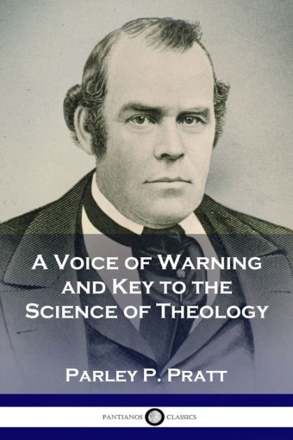 A Voice of Warning and Key to the Science of Theology (First Edition ...