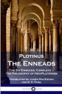 Plotinus - The Enneads: The Six Enneads, Complete - the Philosophy of Neo-Platonism