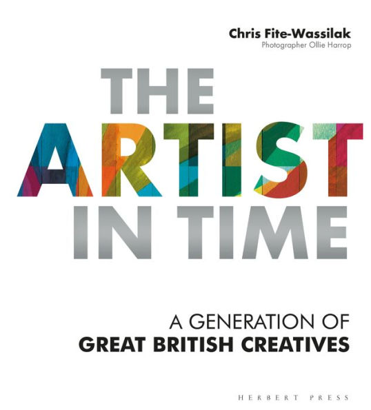 The Artist in Time: A Generation of Great British Creatives