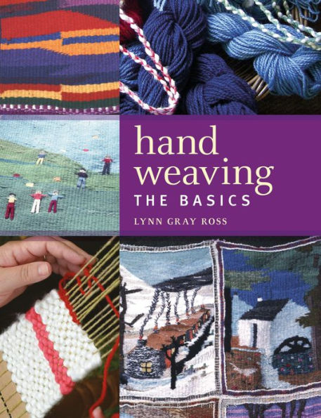 Hand Weaving: The Basics