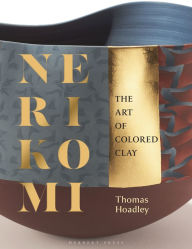 Free downloadable english books Nerikomi: The Art of Colored Clay (English Edition) by Thomas Hoadley
