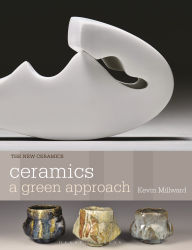 Title: Ceramics: A Green Approach, Author: Kevin Millward