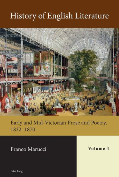 History of English Literature, Volume 4: Early and Mid-Victorian Prose and Poetry, 1832-1870