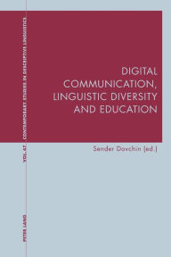 Title: Digital Communication, Linguistic Diversity and Education, Author: Sender Dovchin