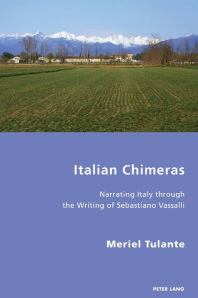 Italian Chimeras: Narrating Italy through the Writing of Sebastiano Vassalli