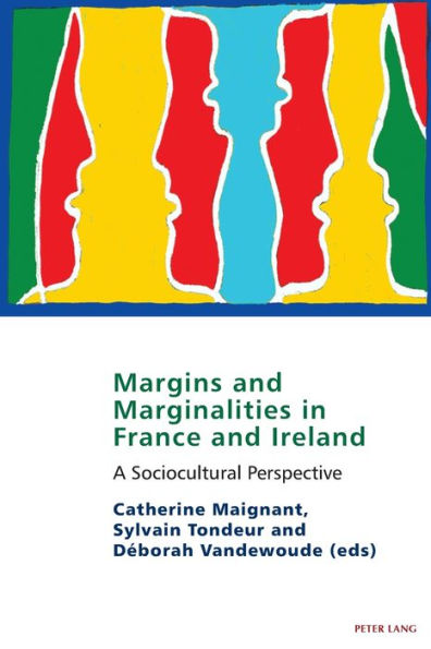 Margins and marginalities in France and Ireland: A Socio-cultural Perspective