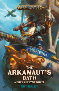 Title: The Arkanaut's Oath, Author: Guy Haley